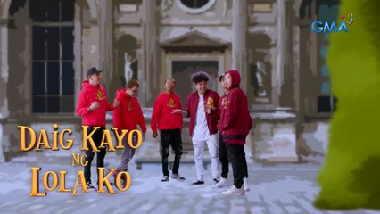 Daig Kayo Ng Lola Ko: The Brothers, hinarap si Master Pavarotti!