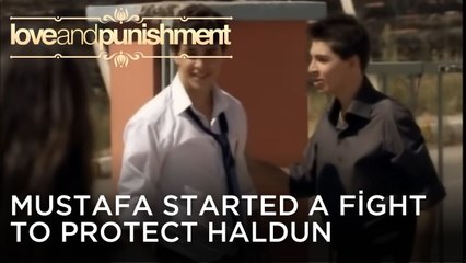 Mustafa Started a Fight to Protect Haldun | Love and Punishment - Episode 26