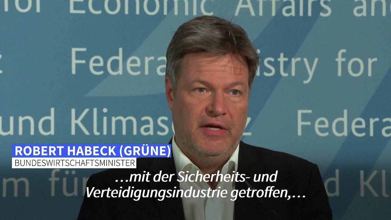 Habeck: Deutschland braucht starke Rüstungsindustrie