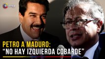 Gustavo Petro le responde a Nicolás Maduro por dificultades de la oposición