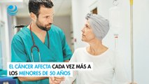 El cáncer afecta cada vez más a los menores de 50 años