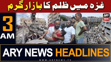ARY News 3 AM Headlines | 28th March 2024 | Gaza Mein Zulm Ka Bazaar Garam