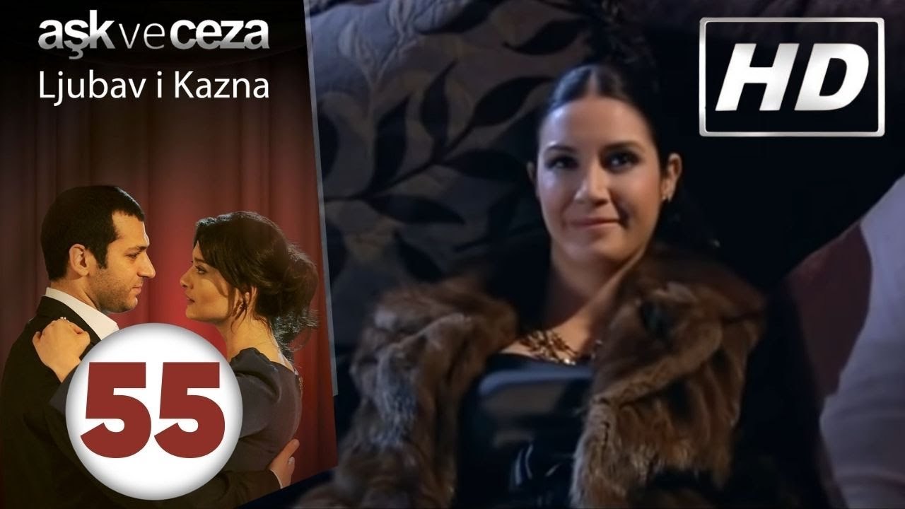 Ljubav i Kazna - Epizoda 55 | HD