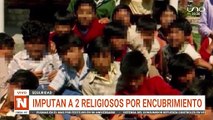 Caso Pedrajas: imputan a 2 religiosos por encubrimiento.