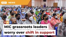 MIC grassroots leaders worry about shift in Indian support to PN