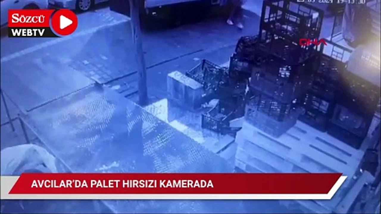Avcılar'da palet hırsızlığı kamerada