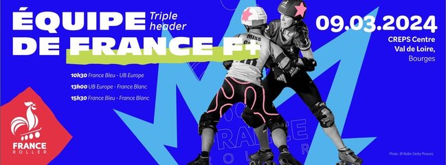 Triple header - Equipe de France - 09.03.2024 - France Bleu - France Blanc