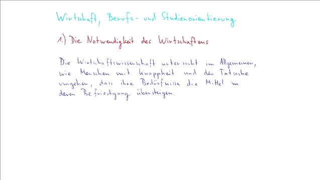 WBS | Klassenstufe 8 | Die Notwendigkeit des Wirtschaftens