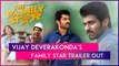 Family Star Trailer: Vijay Deverakonda Is A Family Man In This Entertainer Co-Starring Mrunal Thakur