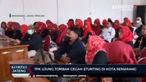 TPK Ujung Tombak Cegah Stunting di Kota Semarang