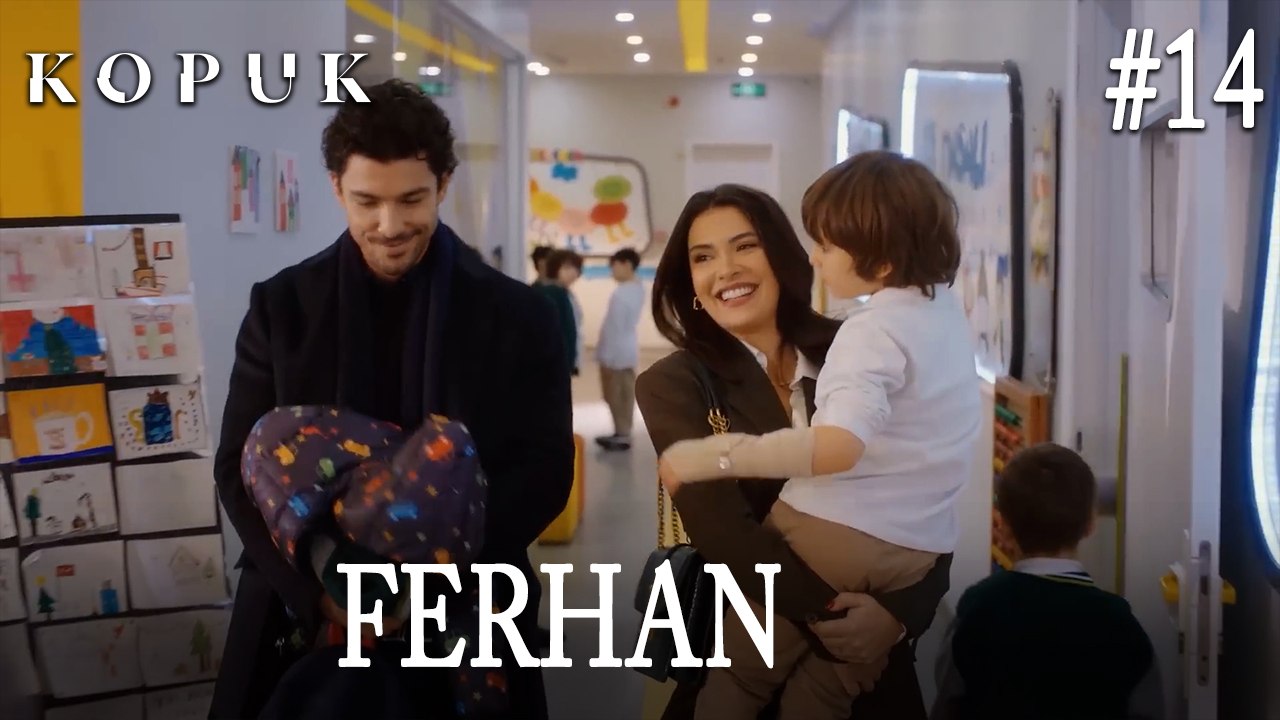 Ferhan Sahneleri #14