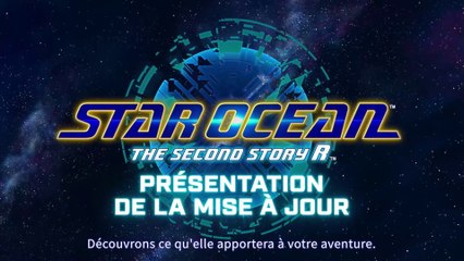 Star Ocean : The Second Story R - Présentation de la mise à jour
