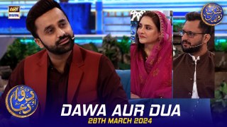 Dawa Aur Dua | Syed Ghalib Agha | Dr Ayesha Abbas | Waseem Badami | 28 March 2024 | #shaneiftar