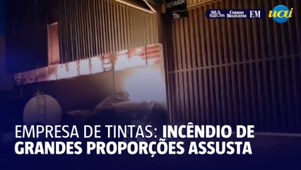 Incêndio grande em empresa de tintas em Confins
