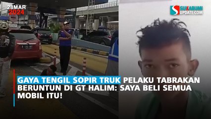 Gaya Tengil Sopir Truk Pelaku Tabrakan Beruntun di GT Halim: Saya Beli Semua Mobil Itu!