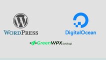 How To Backup Your WordPress Site To DigitalOcean Spaces Object Storage Using Green Backup