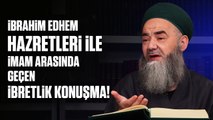 İbrahim Edhem Hazretleri ile Bir Mescidin İmamı Arasında Geçen İbretlik Konuşma