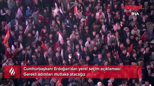 Cumhurbaşkanı Erdoğan'dan yerel seçim açıklaması: Gerekli adımları mutlaka atacağız