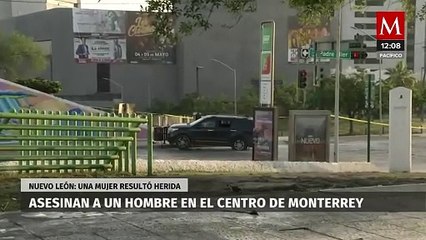 Matan a un hombre a bordo de camioneta frente a la Macroplaza en Monterrey; una mujer resultó herida