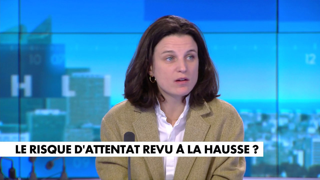 Eugénie Bastié : «Le terrorisme a pour objectif de créer un état de sidération et de vigilance permanent»