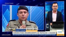 Limite de horário de festa às 3h pode reduzir ocorrências, avalia major da Polícia Militar