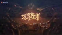 Wan Jie Zhizun 2nd Season Ep 99 (万界至尊 第二季) (The Emperor of Myriad Realms 2nd Season) sub indo