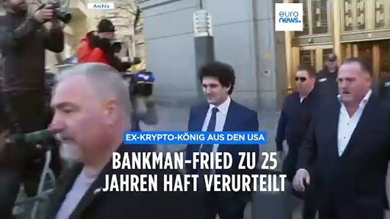 Ex-Krypto-Mogul Sam Bankman-Fried zu 25 Jahren Gefängnis verurteilt