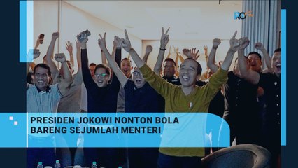 Presiden Jokowi Nonton Bareng Bersama sejumlah menteri