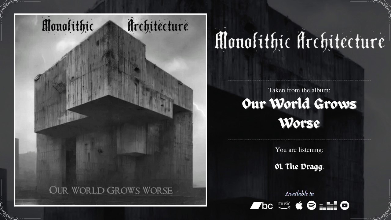 MONOLITHIC ARCHITECTURE - Our World Grows Worse | 2024 | Full Album |