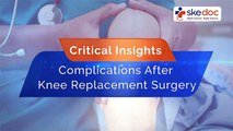 Complications After Knee Replacement Surgery | Skedoc