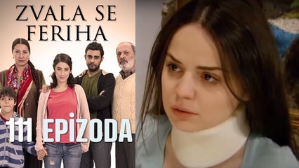 Zvala se Feriha - 111 Epizoda - Djevojka imena Feriha