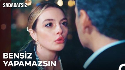 Senin Benden Başka Kimsen Yok! - Sadakatsiz