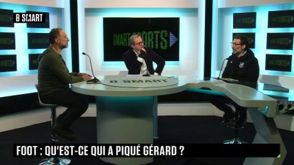 SMART SPORTS - Foot : qu'est-ce qui a piqué Gérard ?