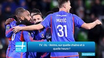 TV ‍: OL - Reims, sur quelle chaîne et à quelle heure ‍?