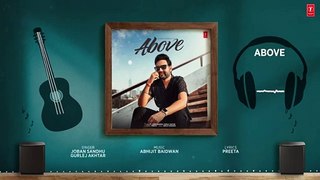 ABOVE (Full Audio) - JOBAN SANDHU - GURLEJ AKHTAR - Latest Punjabi Songs 2024