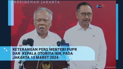 Stop Pres Menteri PUPR Terkait Lahan di IKN