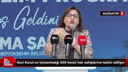 Gaziantep'te 500 konut hak sahiplerine teslim edildi