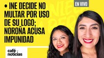 #EnVivo #CaféYNoticias ¬ INE decide no multar a Xóchitl por uso de su logo; Noroña acusa impunidad
