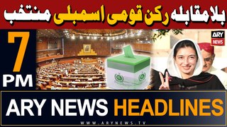 ARY News 7 PM Headlines | 29th March 2024 | Aseefa Bhutto Zardari wins NA seat unopposed