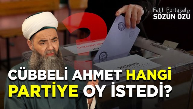 CÜBBELİ AHMET KENDİNİ PEYGAMBER SANIP VACİP DEYİP BAKIN HANGİ PARTİYE OY İSTEDİ?