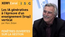 Les IA génératives à l'épreuve d'un enseignement (trop) vertical [Marc Bidan]