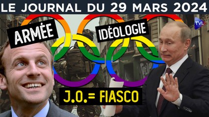 Sécurité, armée, idéologie : vers un fiasco olympique ? - JT du vendredi 29 mars 2024