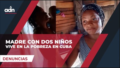 Madre con dos niños vive en la pobreza en Cuba