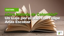 ‘¿Otra historia de Colombia?’ Un viaje por el país con Felipe Arias Escobar