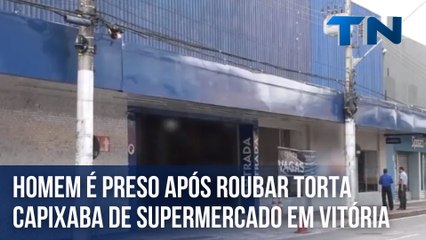 Suspeito é preso após roubar torta capixaba e bombom de supermercado em Vitória