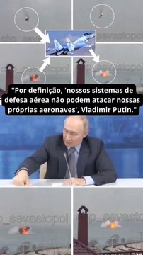 Por definição, 'nossos sistemas de defesa aérea não podem atacar nossas próprias aeronaves', Vladimir Putin.