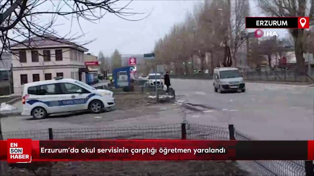Erzurum'da okul servisinin çarptığı öğretmen yaralandı