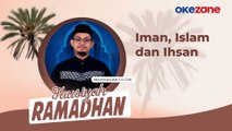 Tausiyah Ramadhan Muhammad Labib, S.S.I, CDAI. : Iman, Islam dan Ihsan