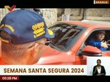 Aragua | Autoridades supervisan el dispositivo Semana Santa Segura 2024 en la Colonia Tovar