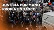Linchan a tres personas en Taxco por el feminicidio de una niña de 8 años #JusticiaParaCamila